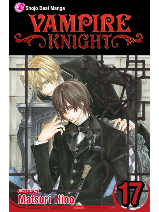 Title details for Vampire Knight, Volume 17 by Matsuri Hino - Wait list